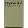 Vegetarisch kookboek door Fokkelien Dijkstra