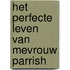 Het perfecte leven van mevrouw Parrish
