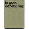 In goed gezelschap door Sietske Dijkstra
