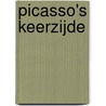 Picasso's keerzijde by Mira Feticu
