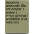 Moderne Wiskunde 12e ed leerjaar 1 online + vmbo-gt/havo 1 werkboek (incl. rekenen)
