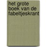 Het grote boek van De Fabeltjeskrant by Studio Rubinstein