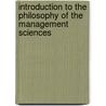 Introduction to the philosophy of the management sciences by Theo van Willigenburg