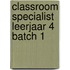 Classroom Specialist leerjaar 4 batch 1