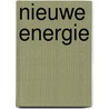 Nieuwe energie by Mieke A.R. Oostra