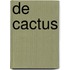 De cactus
