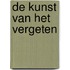 De kunst van het vergeten