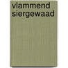 Vlammend Siergewaad door Eke Veenbrand
