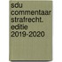 Sdu Commentaar Strafrecht. Editie 2019-2020