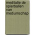 Meditatie de spierballen van mediumschap