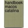 Handboek macOS Catalina door Bob Timroff