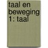 Taal en beweging 1: taal