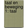 Taal en beweging 1: taal door Marleen Ost