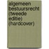 Algemeen bestuursrecht (tweede editie) (hardcover)