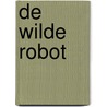 De wilde robot by Peter Brown