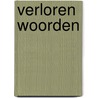 Verloren woorden by Robert Macfarlane