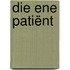 Die ene patiënt