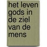 Het leven Gods in de ziel van de mens door Henry Scougal