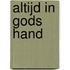 Altijd in Gods hand