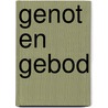 Genot en gebod door John Exalto