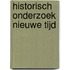 Historisch Onderzoek Nieuwe Tijd