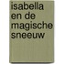 Isabella en de magische sneeuw