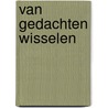 Van gedachten wisselen door Richard de Brabander