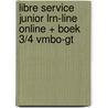 Libre Service junior LRN-Line Online + boek 3/4 vmbo-gt by Unknown