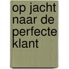 Op jacht naar de perfecte klant door Team Sprout