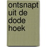 Ontsnapt uit de Dode Hoek door Paul van Loon
