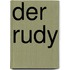 Der Rudy