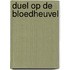Duel op de bloedheuvel