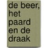 De beer, het paard en de draak