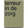 Terreur in de zorg door Carel Wiemers
