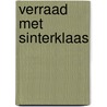 Verraad met Sinterklaas by Bies van Ede