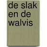 De slak en de walvis by Julia Donaldson