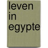 Leven in Egypte door M.A. Kempeneers