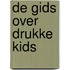 De gids over drukke kids