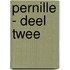 Pernille - Deel twee