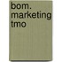 BOM. Marketing TMO