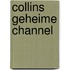 Collins geheime channel