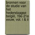 Bronnen voor de studie van het hedendaagse België, 19e-21e eeuw, vol. I & II