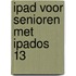iPad voor senioren met iPadOS 13