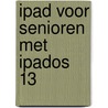 iPad voor senioren met iPadOS 13 door Studio Visual Steps