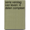 Serie Verslag van leven: 4 delen compleet by Rik Bronkhorst