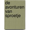 De avonturen van Sproetje by A. Sanchez