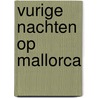Vurige nachten op Mallorca by Cathy Williams