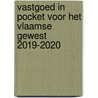 Vastgoed in pocket voor het Vlaamse Gewest 2019-2020 by Unknown