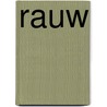 Rauw by Wynette Schouten