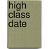High class date